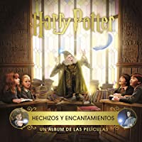 Los mejores  - Harry Potter. Hechizos y encantamientos: Un álbum de las películas (Spanish Edition)